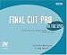 Final Cut Pro On the Spot: Time-saving Tips and Shortcuts from the Pros (On The Spot {Series})
