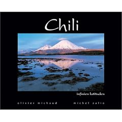 Chili : Infinies latitudes