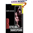 Recycling Shakespeare (Applause Acting Series) by Charles Marowitz