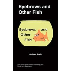 Eyebrows and Other Fish