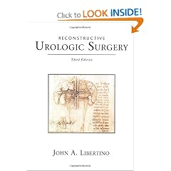 Reconstructive Urologic Surgery by John A. Libertino MD