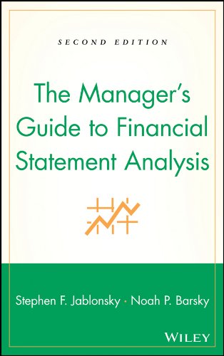 The Manager's Guide to Financial Statement Analysis
