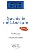 Biochimie métabolique