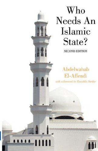 Who Needs An Islamic State? (Second Edition) Who Needs An Islamic State? (Second Edition)