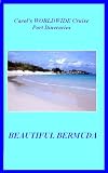 BEAUTIFUL BERMUDA-Carol's Worldwide Cruise Port Itineraries