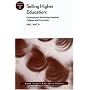 Selling Higher Education: Marketing and Advertising America's Colleges and Universities: ASHE Higher Education Report (J-B ASHE Higher Education Report Series (AEHE))