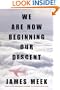 We Are Now Beginning Our Descent