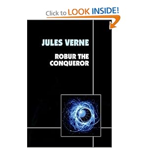 Robur the Conqueror - Jules Verne