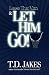 Book Loose That Man & Let Him Go!