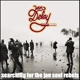 Searching for the Jan Soul Rebels