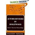 Actors Die Hard in Hollywood : Actors' Survival Knowledge by  Millicent Terraine