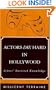 ACTORS DIE HARD IN HOLLYWOOD: Actors' Survival Knowledge