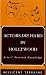 Actors Die Hard in Hollywood : Actors' Survival Knowledge