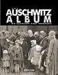 Das Auschwitz Album. Die Geschichte eines Transports