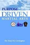  : Purpose Driven Martial Arts