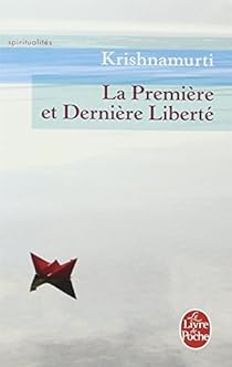 La première et dernière liberté par Krishnamurti