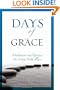Days of Grace: Meditation and Practices for Living With Illness