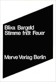 Stimme fri&szlig;t Feuer - Blixa Bargeld