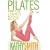 Kathy Smith - Pilates for the Lower Body