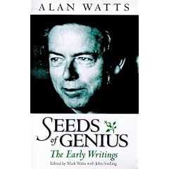 Seeds of Genius: The Early Writings of Alan Watts