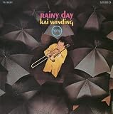 Kai Winding - Rainy Day