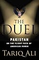 The Duel: Pakistan on the Flight Path of American Power