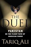 The Duel: Pakistan on the Flight Path of American Power