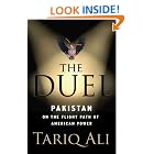 Buy The Duel: Pakistan on the Flight Path of American Power by Tariq Ali