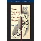 You're Stepping on My Cloak and Dagger (Bluejacket Books)