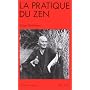 La Pratique du Zen