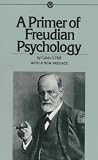 A Primer of Freudian Psychology