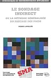 Sondage indirect : M�thode g�n�ralis�e du partage des poids