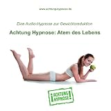 Achtung Hypnose: Atem des Lebens - einfach abnehmen! [ Hypnose CD ]von "Stephan Albrecht"