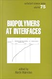 Biopolymers at Interfaces
