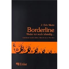 Borderline, Weder tot noch lebendig . . .