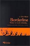 Borderline, Weder tot noch lebendig . . .