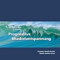 Weniger Stress durch Progressive Muskelentspannung (Mit Entspannungsmusik zur Stressbew�ltigung)