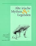 Alte irische Mythen und Legenden - Ronan ODomhnaill
