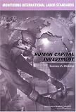 Monitoring International Labor Standards, Human Capital Investment