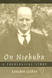 On Niebuhr: A Theological Study