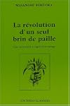 La r�volution d'un seul brin de paill...