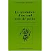 La r�volution d'un seul brin de paille : Une introduction � l'agriculture sauvage