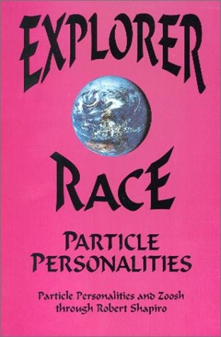 Explorer Race (Book 5): Explorer Race and Particle Personalities