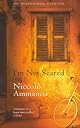 I'm Not Scared