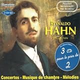 Reynaldo Hahn Collection: Concertos / Chamber Music / Melodies (3CD)