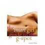 The Smart Girl's Guide to the G-Spot