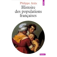 Histoire des populations fran�aises et de leurs attitudes devant la vie depuis le XVIIIe si�cle