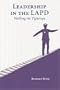 Leadership in the LAPD: Walking the Tightrope
