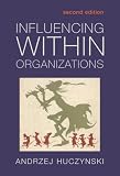 Influencing Within Organizations