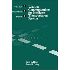 Wireless Communications for Intelligent Transportation Systems (Telecommunications library - IVHS series)